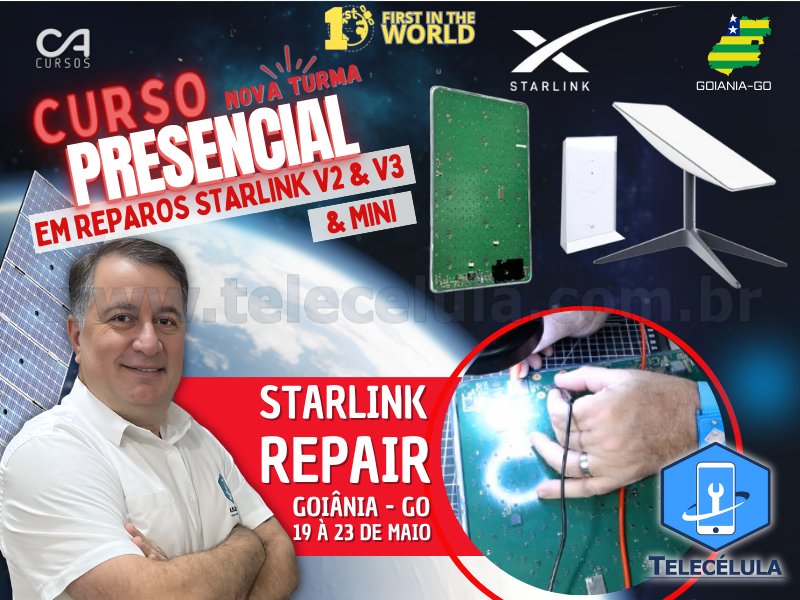 Sem Imagem - REPARO STARLINK CA CURSOS GOIS, TREINAMENTO PRESENCIAL AVANADO REPARO PLACAS STARLINK V2, V3, MINI